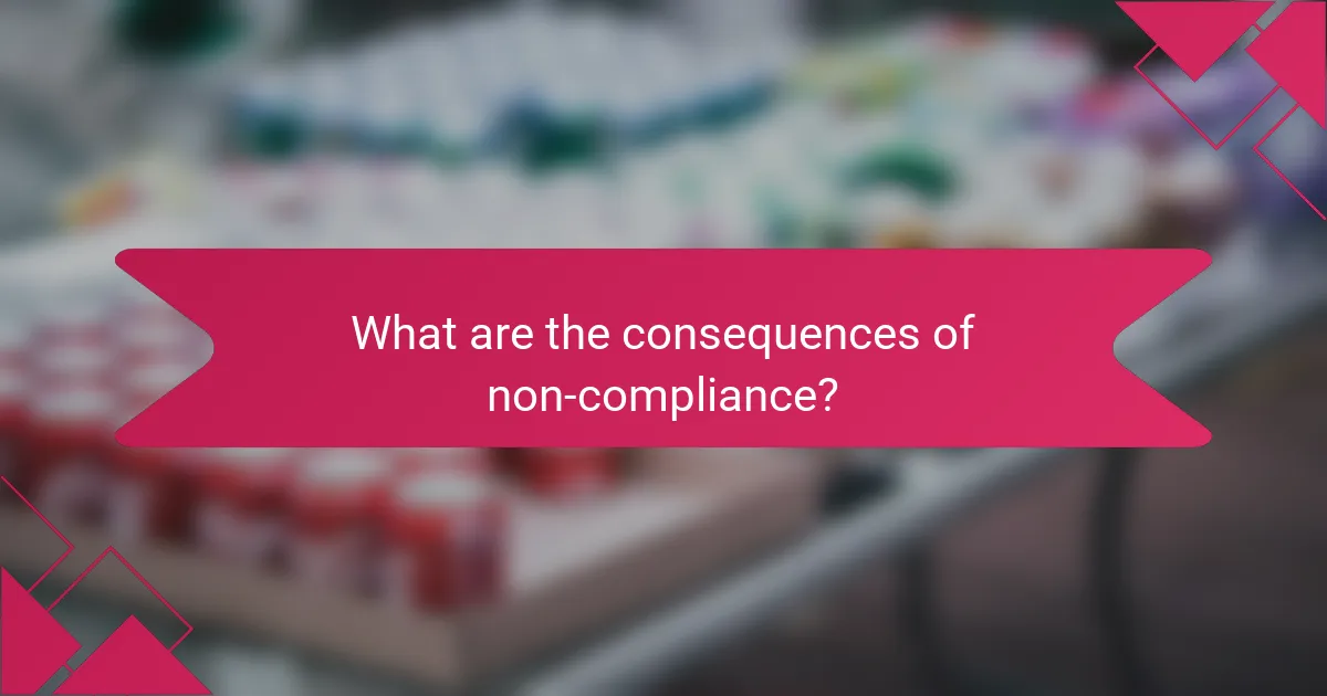 What are the consequences of non-compliance?